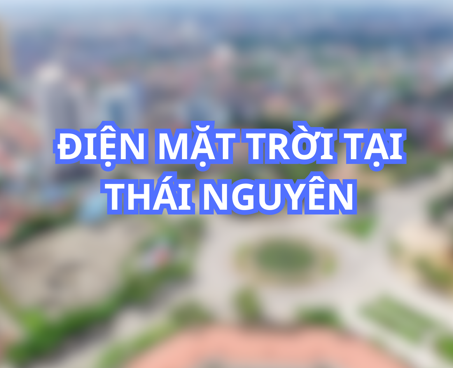 Điện mặt trời tại Thái Nguyên