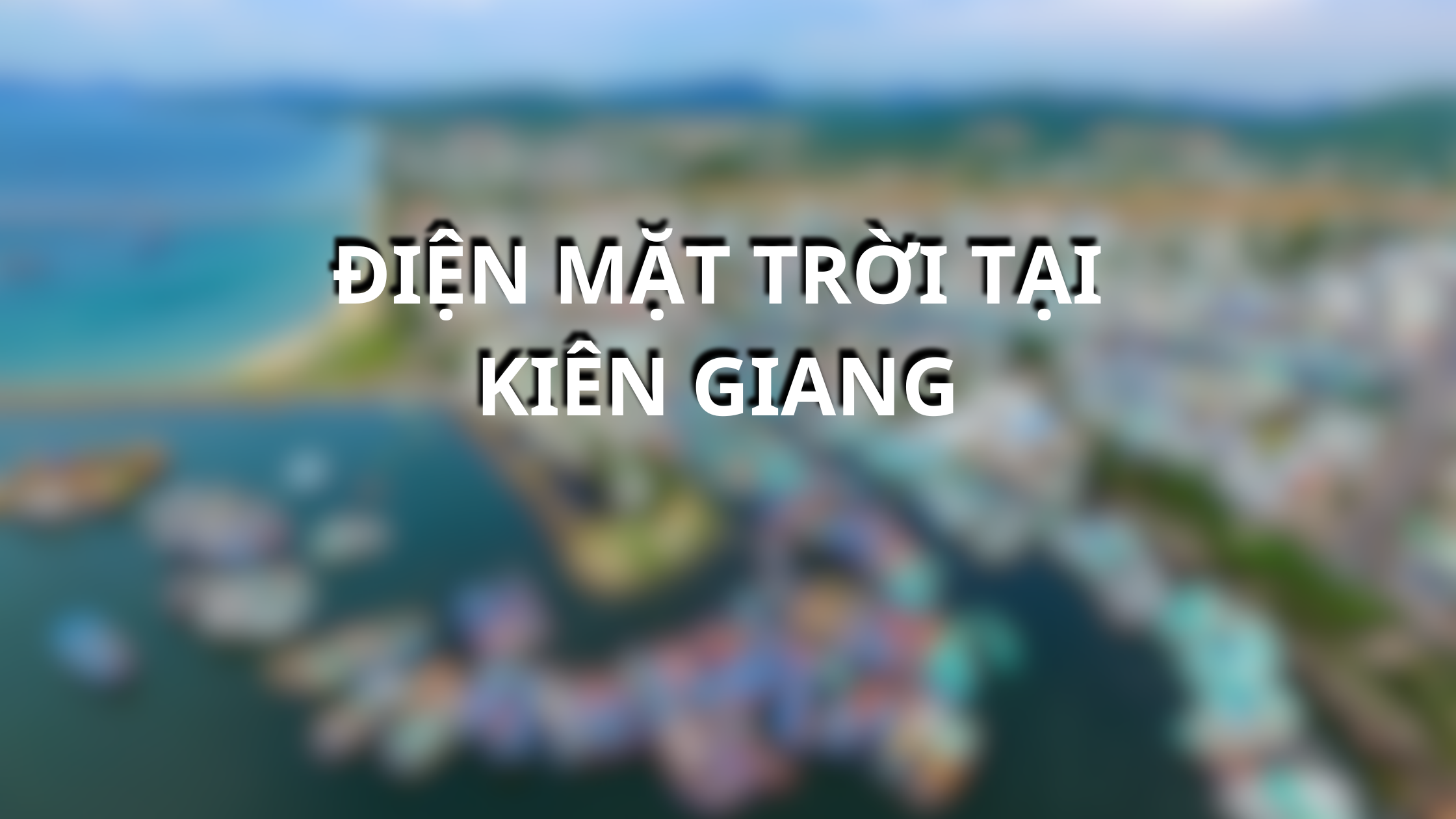 Điện mặt trời tại Kiên Giang