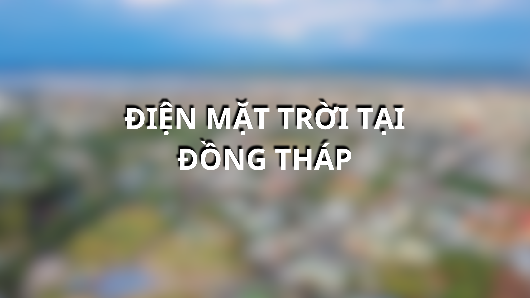 Điện mặt trời tại Đồng Tháp