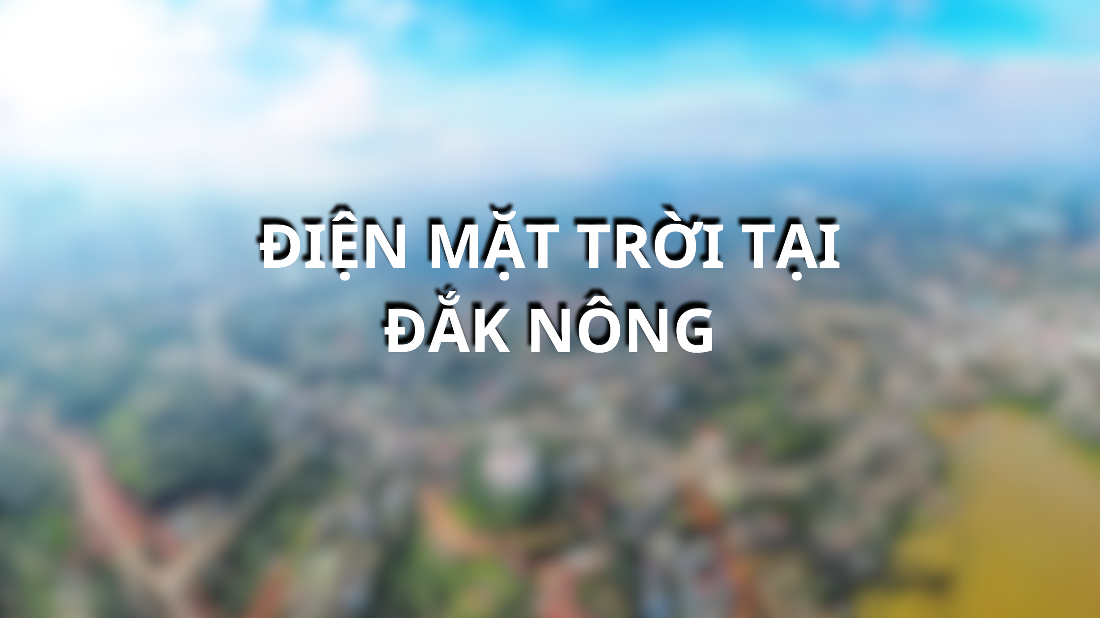 Điện mặt trời tại Đắk Nông