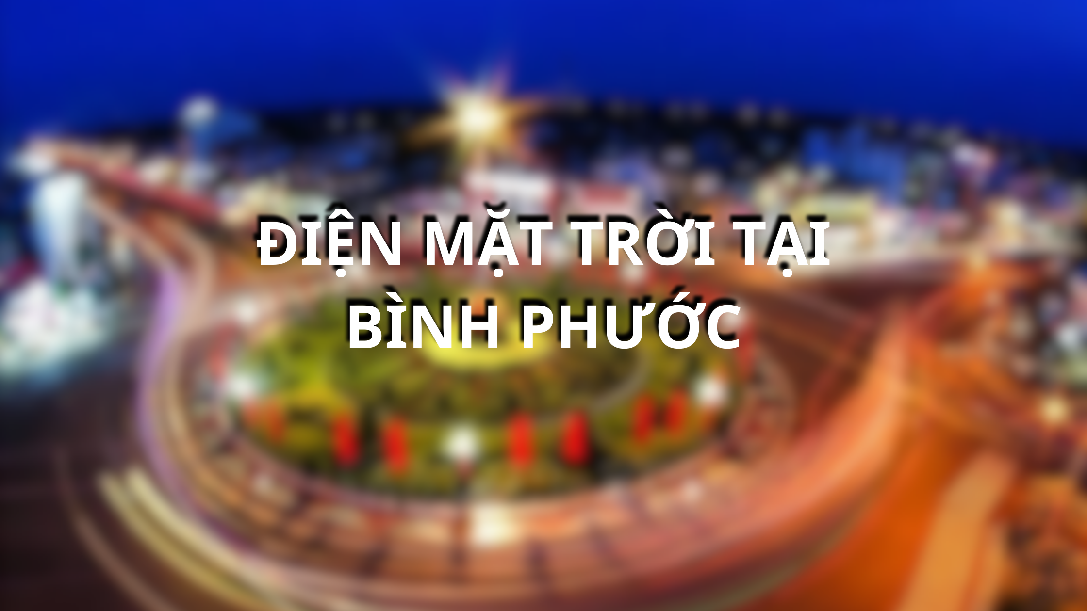 Điện mặt trời tại Bình Phước