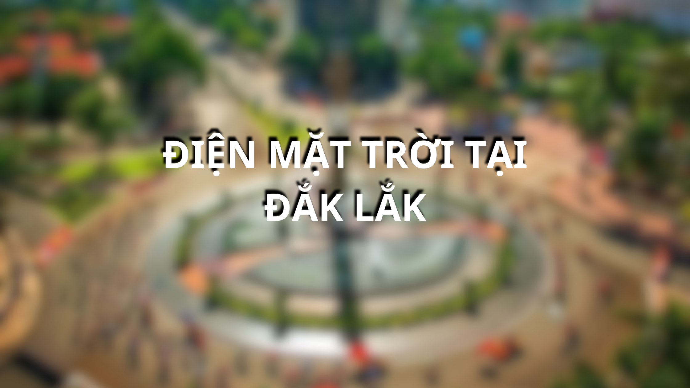 Điện mặt trời tại Đắk Lắk