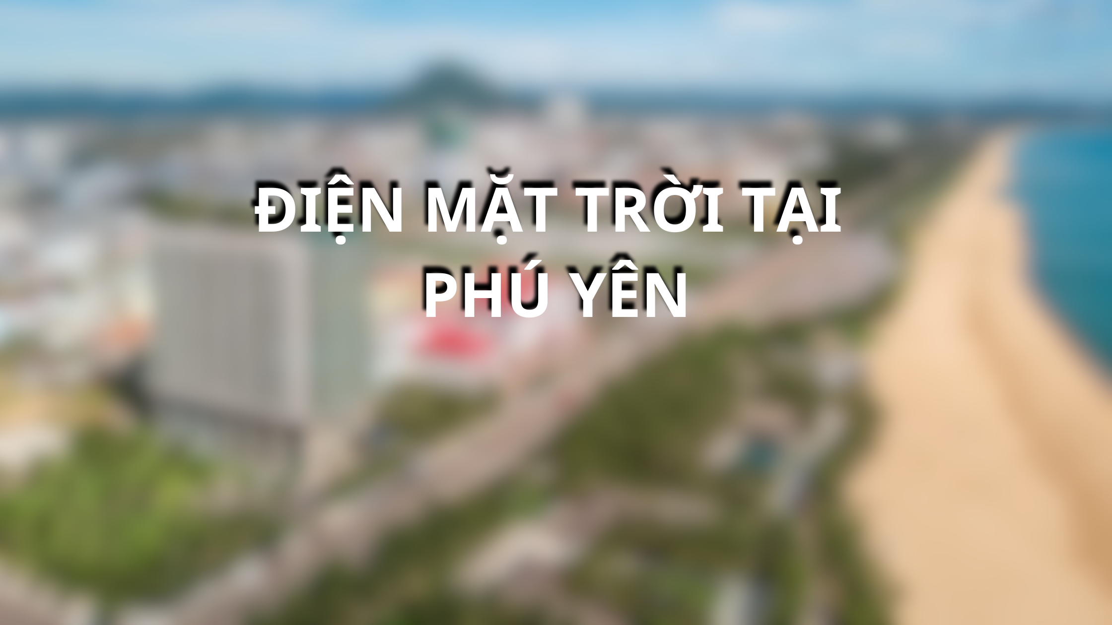 Điện mặt trời tại Phú Yên