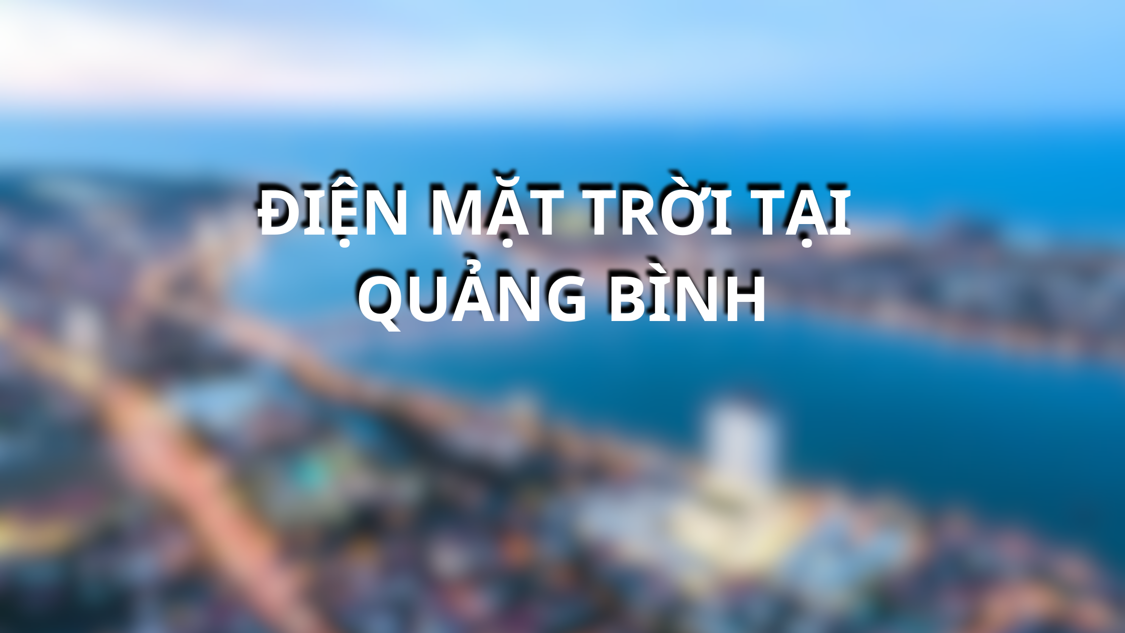 Điện mặt trời tại Quảng Bình