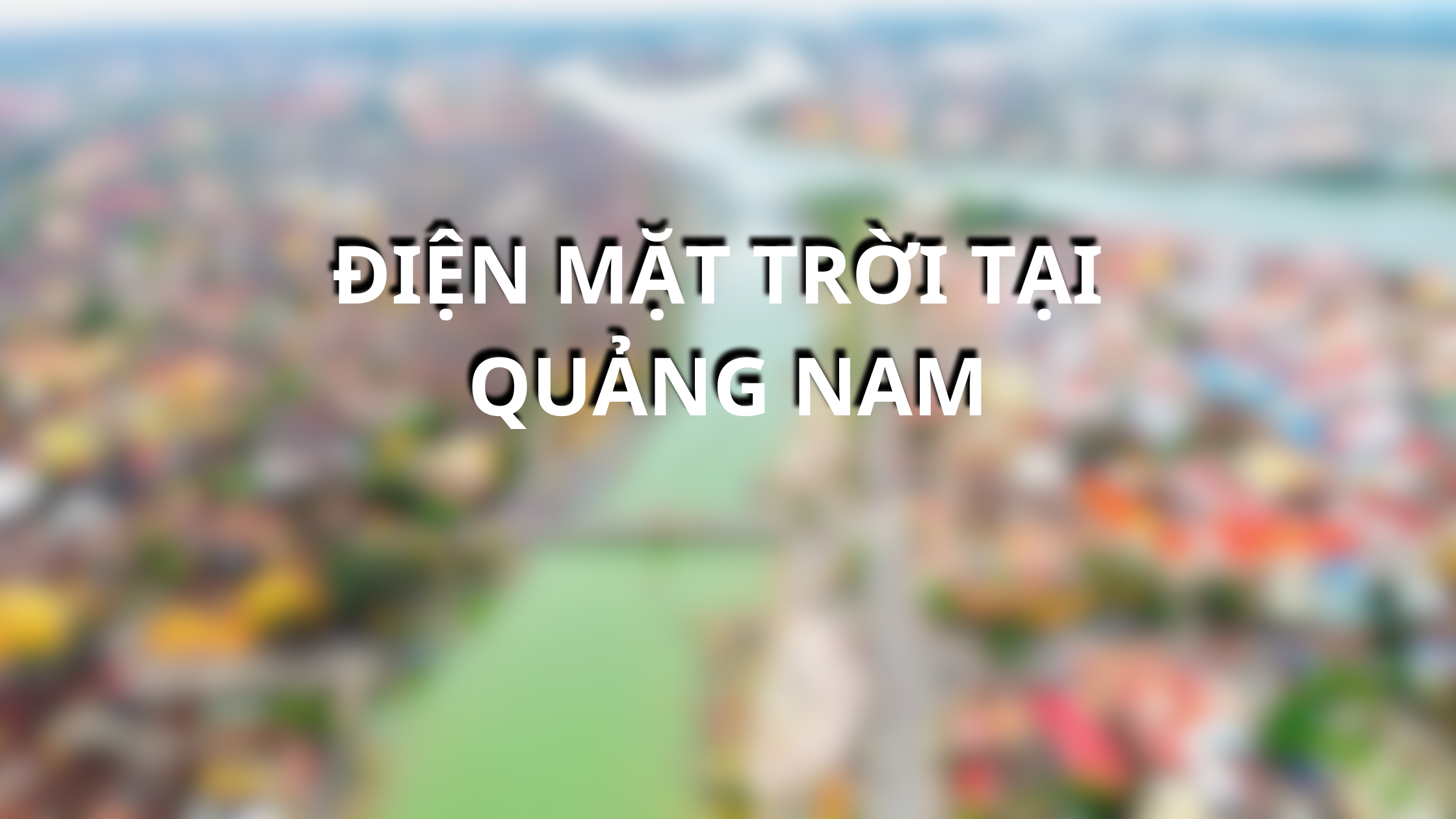 Điện mặt trời tại Quảng Nam