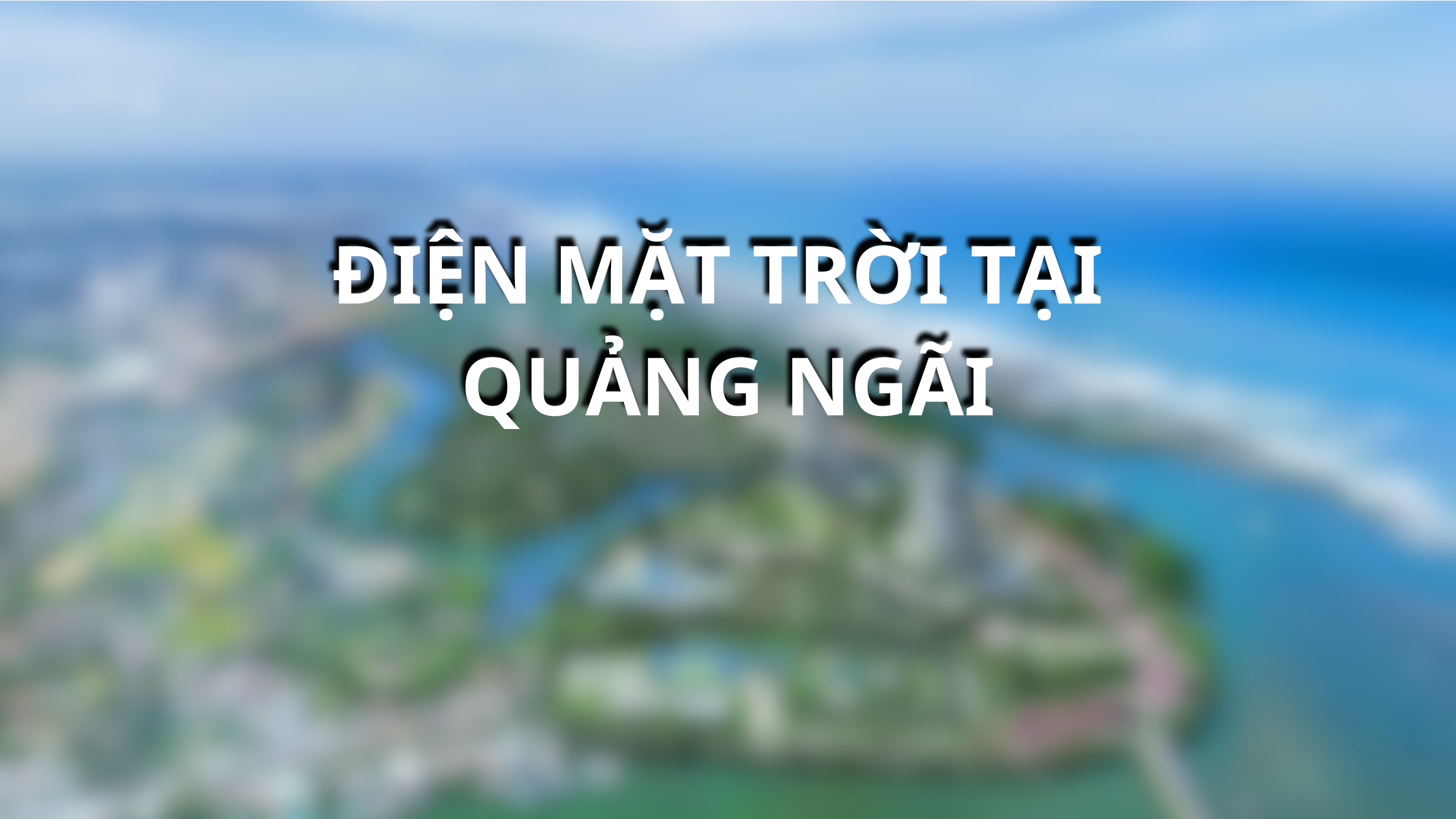 Điện mặt trời tại Quảng Ngãi