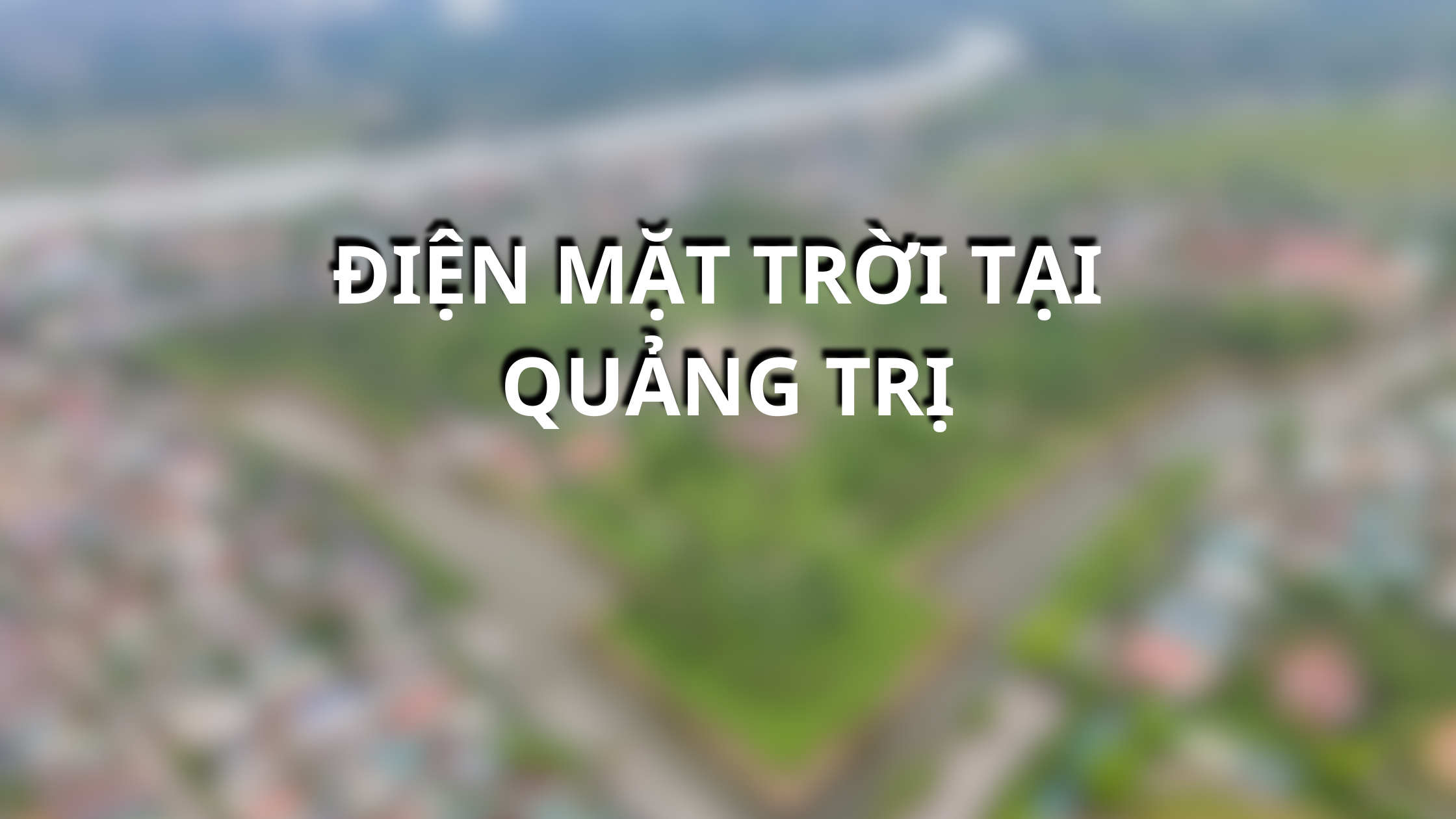 Điện mặt trời tại Quảng Trị